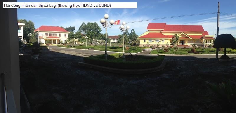 Hội đồng nhân dân thị xã Lagi (thường trực HĐND và UBND)