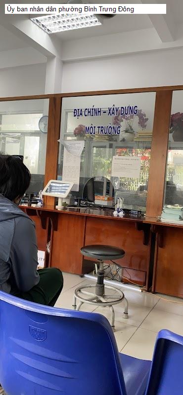 Ủy ban nhân dân phường Bình Trưng Đông