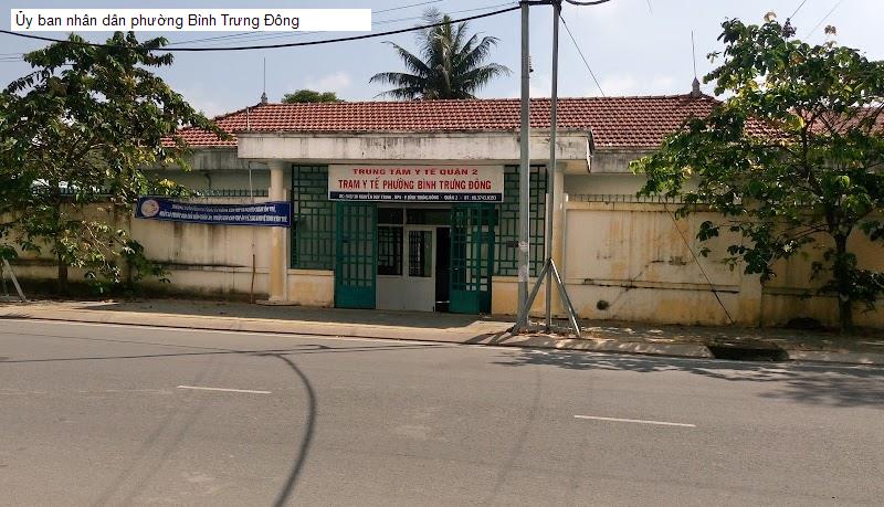 Ủy ban nhân dân phường Bình Trưng Đông