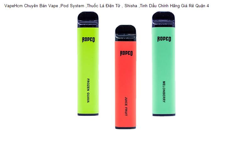 VapeHcm Chuyên Bán Vape ,Pod System ,Thuốc Lá Điện Tử , Shisha ,Tinh Dầu Chính Hãng Giá Rẻ Quận 4