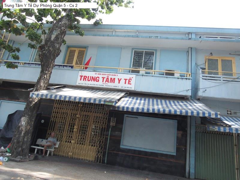 Trung Tâm Y Tế Dự Phòng Quận 5 - Cs 2