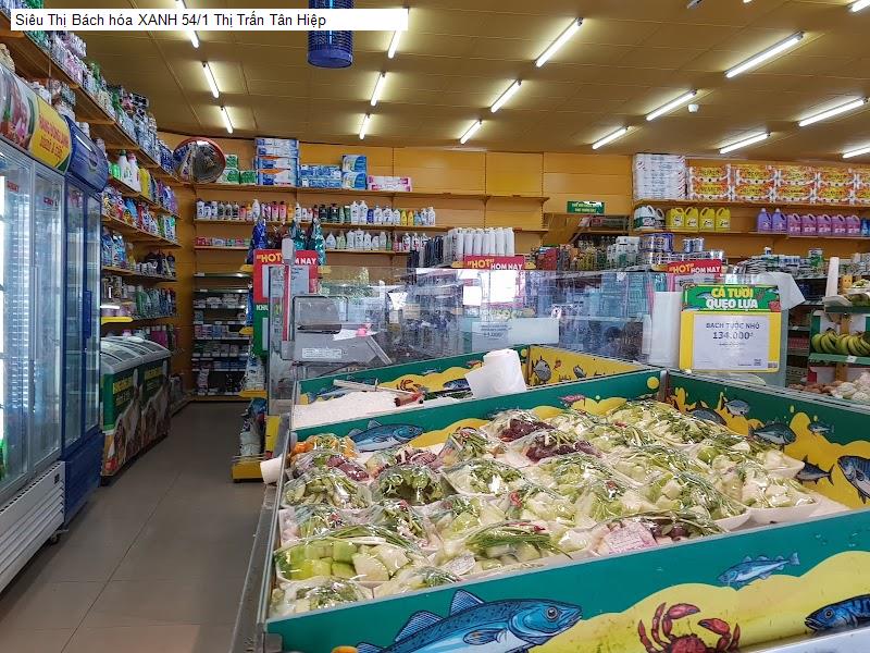 Siêu Thị Bách hóa XANH 54/1 Thị Trấn Tân Hiệp
