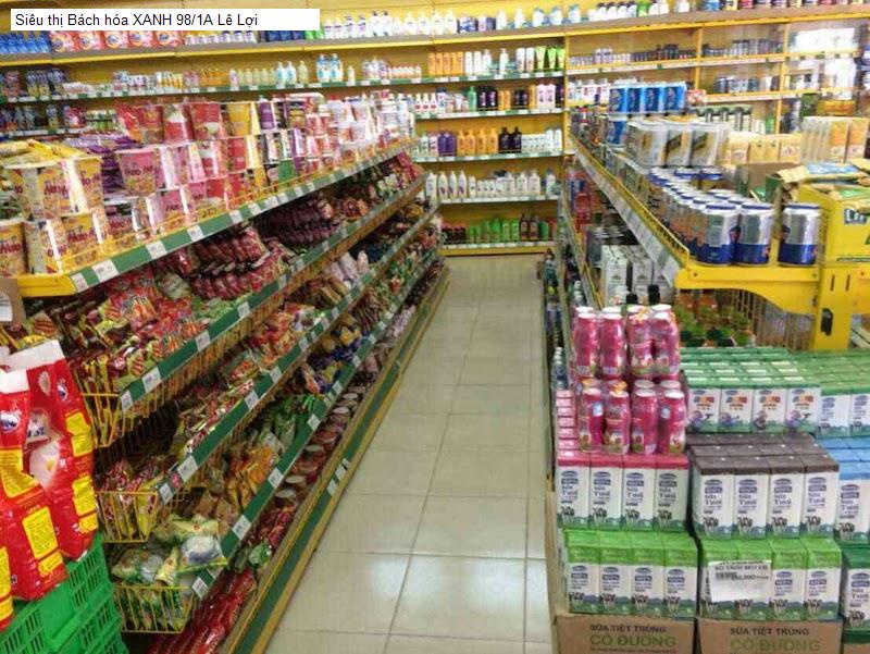Siêu thị Bách hóa XANH 98/1A Lê Lợi
