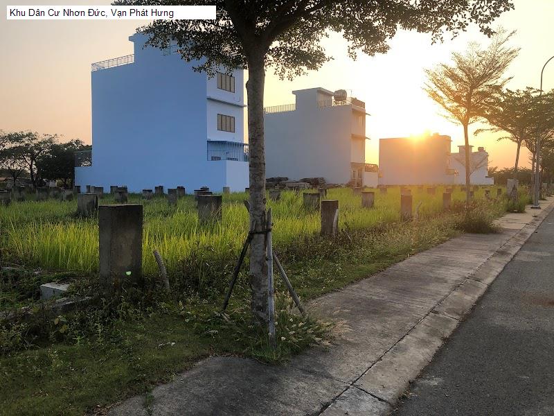 Khu Dân Cư Nhơn Đức, Vạn Phát Hưng