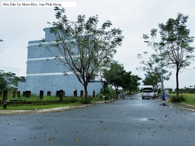 Khu Dân Cư Nhơn Đức, Vạn Phát Hưng