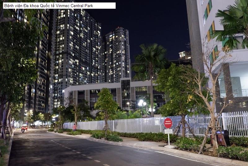 Bệnh viện Đa khoa Quốc tế Vinmec Central Park