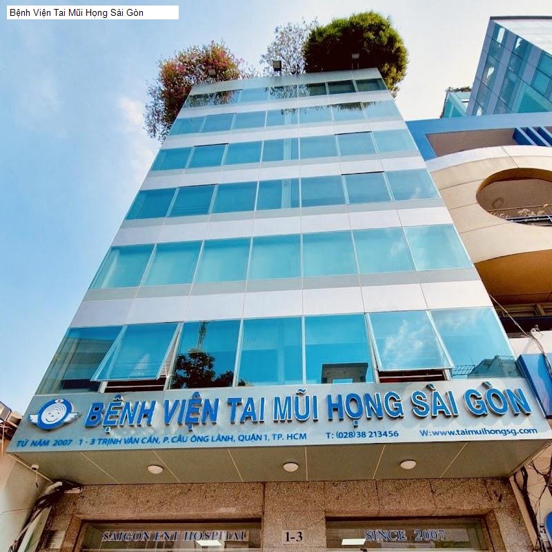Bệnh Viện Tai Mũi Họng Sài Gòn