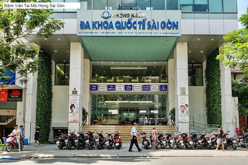Bệnh Viện Tai Mũi Họng Sài Gòn