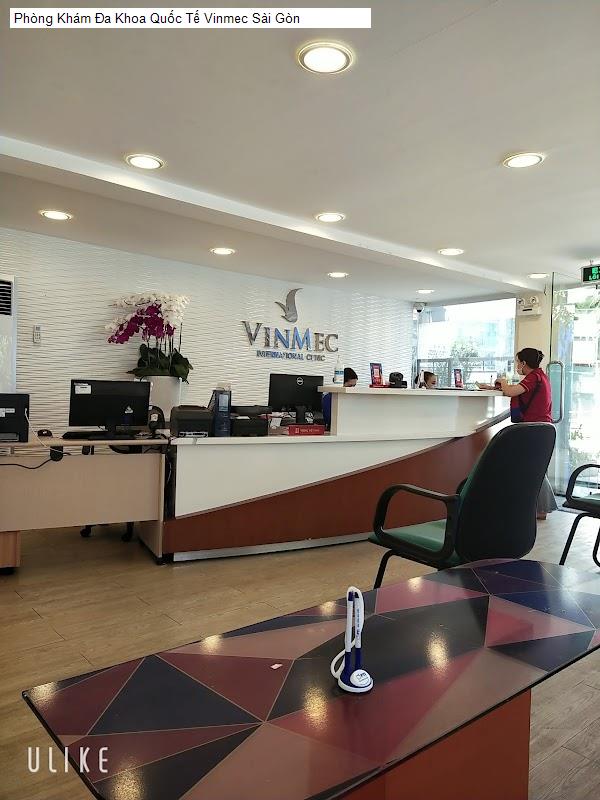Phòng Khám Đa Khoa Quốc Tế Vinmec Sài Gòn