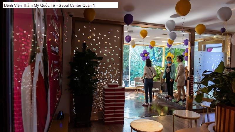 Bệnh Viện Thẩm Mỹ Quốc Tế - Seoul Center Quận 1