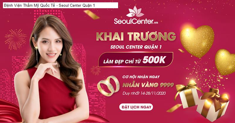 Bệnh Viện Thẩm Mỹ Quốc Tế - Seoul Center Quận 1