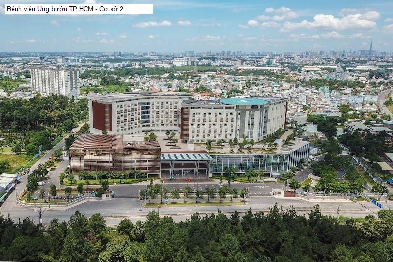 Bệnh viện Ung bướu TP.HCM - Cơ sở 2