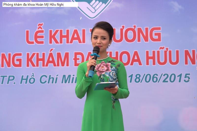 Phòng khám đa khoa Hoàn Mỹ Hữu Nghị