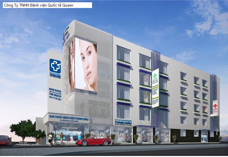 Công Ty TNHH Bệnh viện Quốc tế Queen