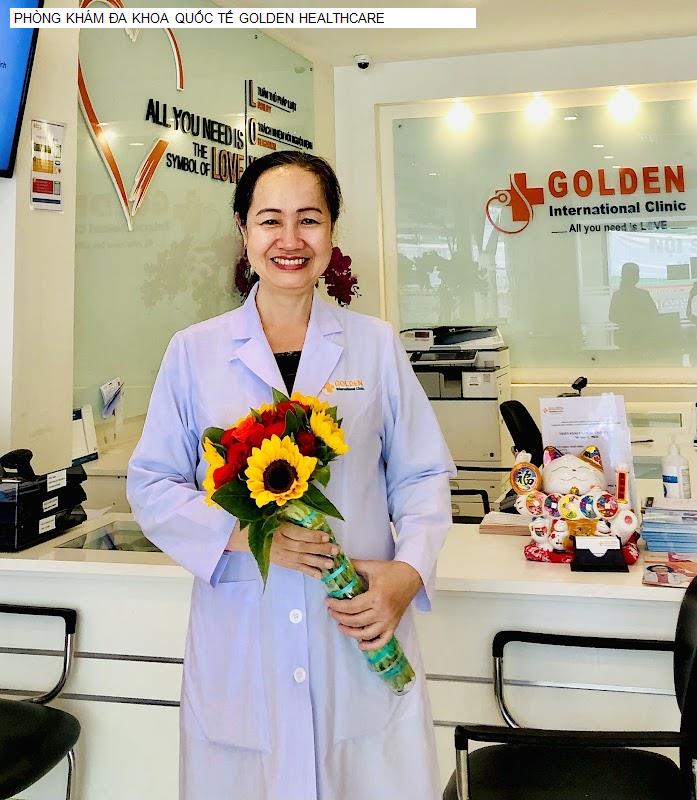 PHÒNG KHÁM ĐA KHOA QUỐC TẾ GOLDEN HEALTHCARE