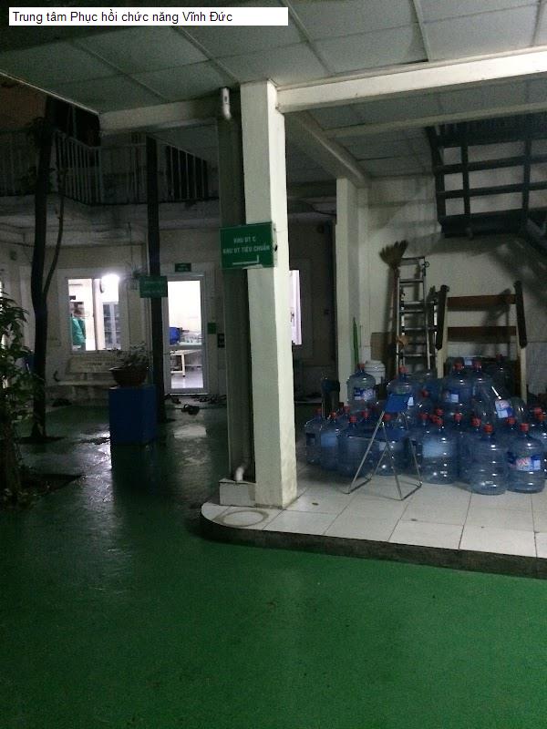 Trung tâm Phục hồi chức năng Vĩnh Đức