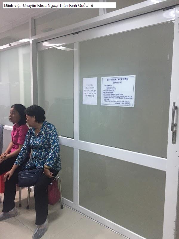 Bệnh viện Chuyên Khoa Ngoại Thần Kinh Quốc Tế