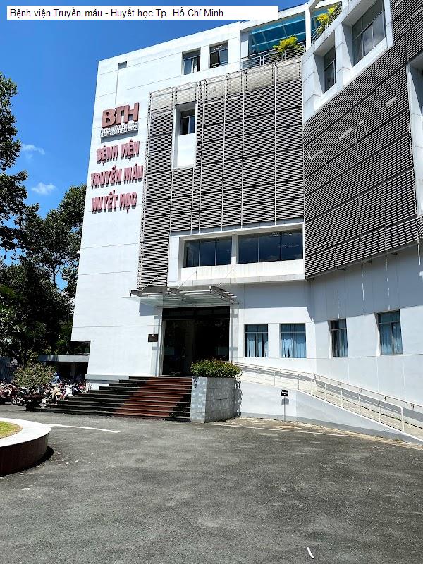 Bệnh viện Truyền máu - Huyết học Tp. Hồ Chí Minh