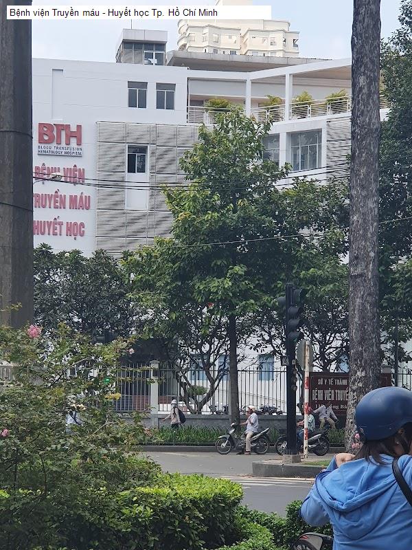 Bệnh viện Truyền máu - Huyết học Tp. Hồ Chí Minh