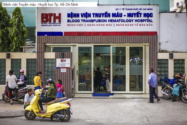 Bệnh viện Truyền máu - Huyết học Tp. Hồ Chí Minh