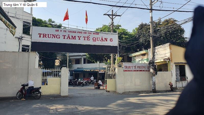 Trung tâm Y tế Quận 6