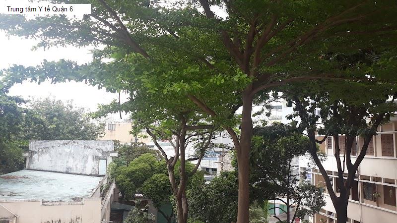 Trung tâm Y tế Quận 6