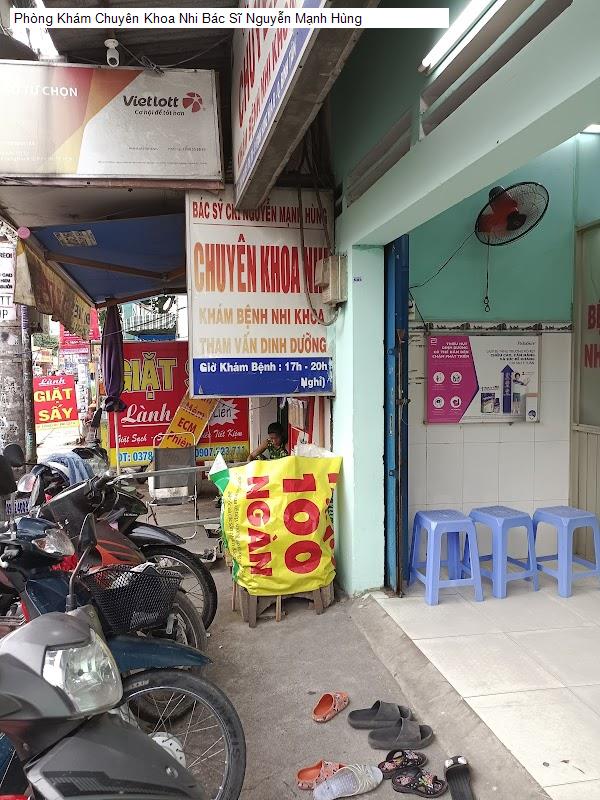 Phòng Khám Chuyên Khoa Nhi Bác Sĩ Nguyễn Mạnh Hùng
