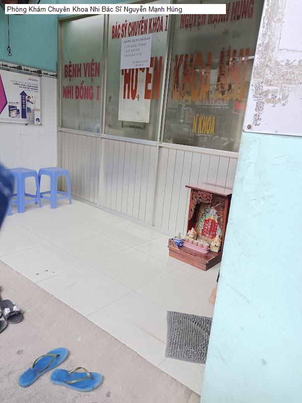 Phòng Khám Chuyên Khoa Nhi Bác Sĩ Nguyễn Mạnh Hùng