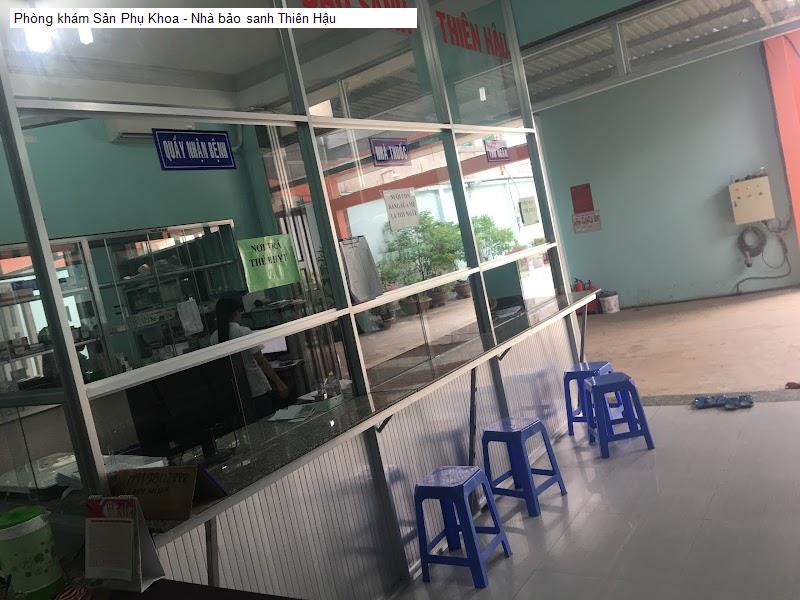 Phòng khám Sản Phụ Khoa - Nhà bảo sanh Thiên Hậu