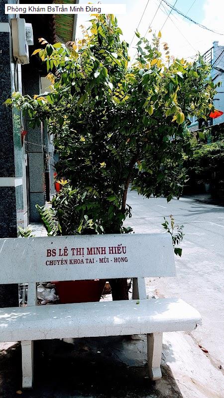 Phòng Khám BsTrần Minh Đúng