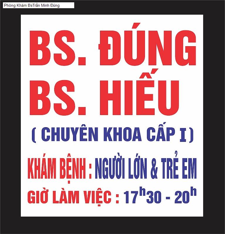 Phòng Khám BsTrần Minh Đúng