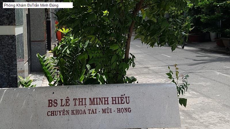 Phòng Khám BsTrần Minh Đúng