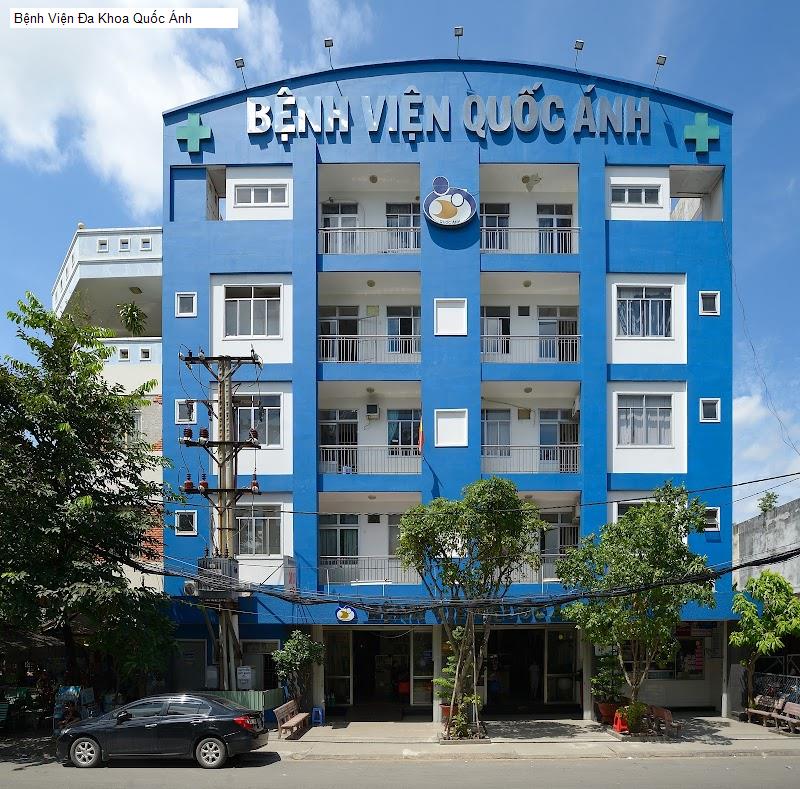 Bệnh Viện Đa Khoa Quốc Ánh