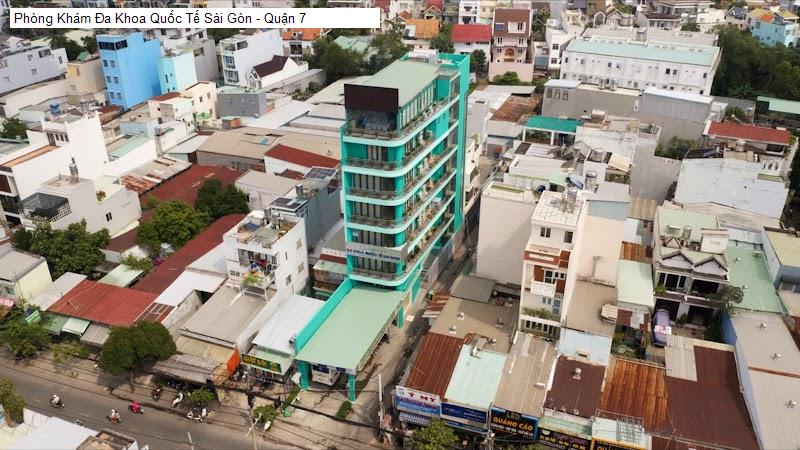 Phòng Khám Đa Khoa Quốc Tế Sài Gòn - Quận 7