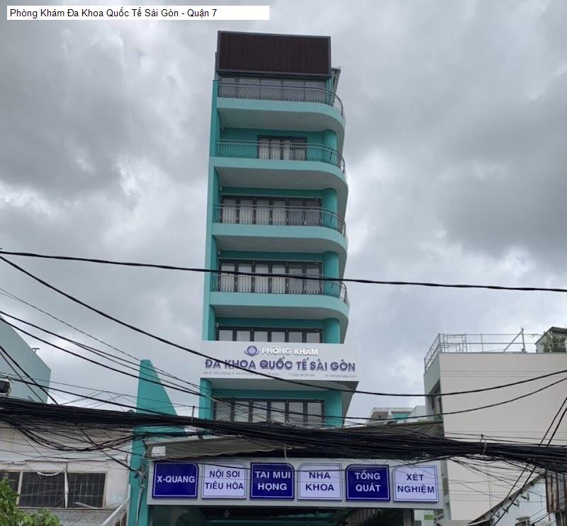 Phòng Khám Đa Khoa Quốc Tế Sài Gòn - Quận 7