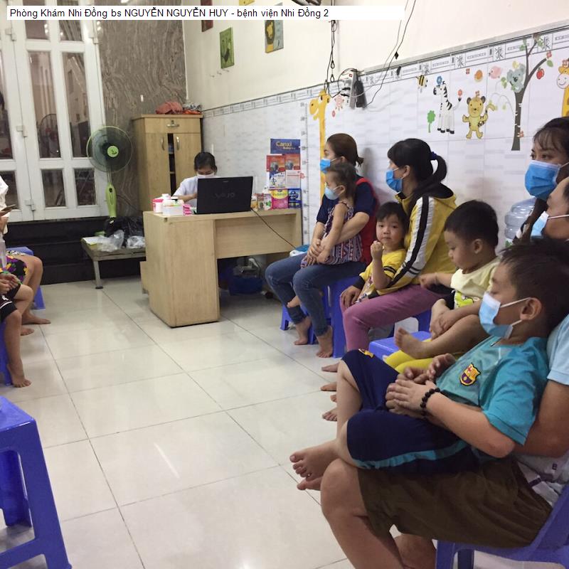 Phòng Khám Nhi Đồng bs NGUYỄN NGUYỄN HUY - bệnh viện Nhi Đồng 2
