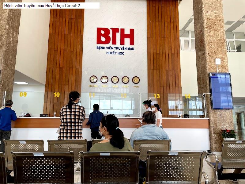 Bệnh viện Truyền máu Huyết học Cơ sở 2