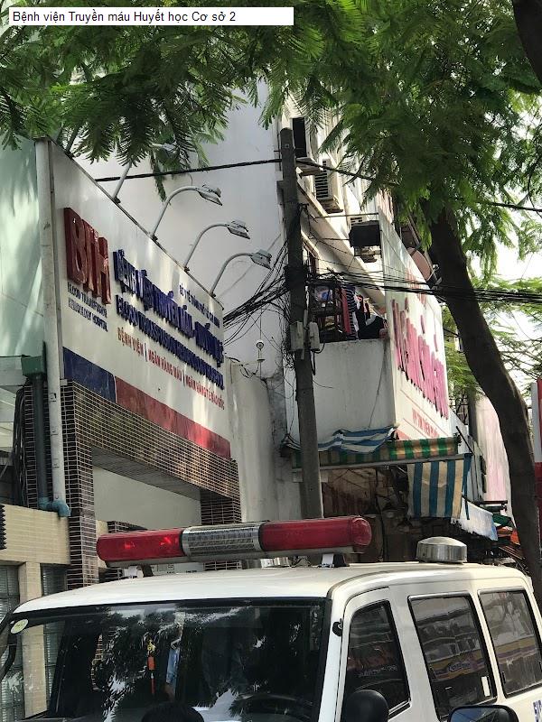 Bệnh viện Truyền máu Huyết học Cơ sở 2