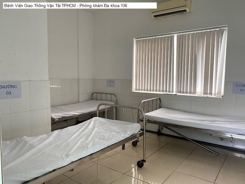 Bệnh Viện Giao Thông Vận Tải TPHCM - Phòng khám Đa khoa 136