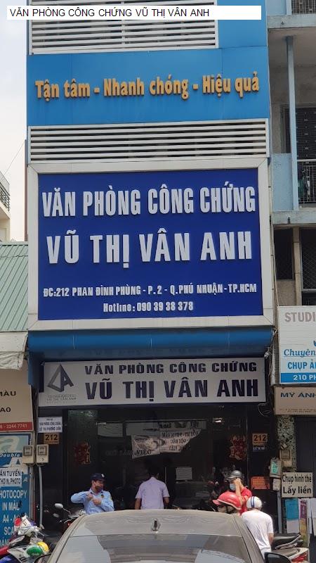 VĂN PHÒNG CÔNG CHỨNG VŨ THỊ VÂN ANH