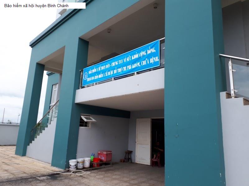 Bảo hiểm xã hội huyện Bình Chánh